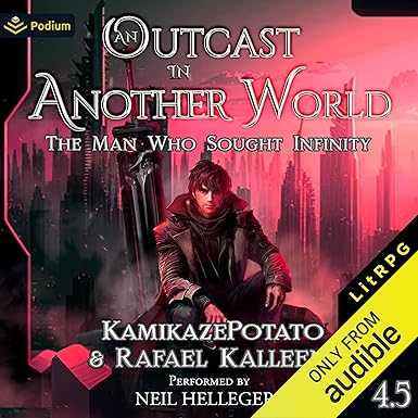 The Man Who Sought Infinity: An Outcast in Another World, Book 4.5