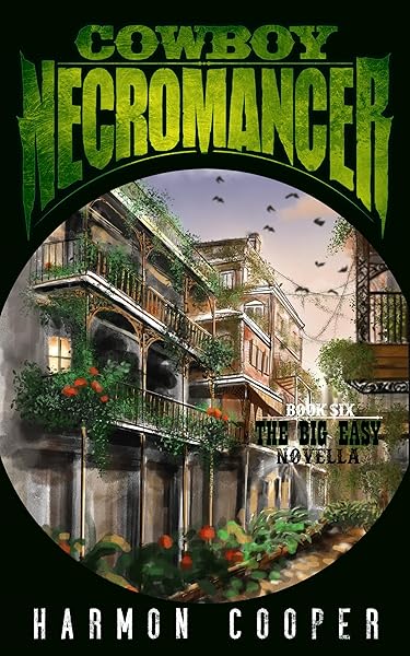 The Big Easy Novella (Cowboy Necromancer #3.3)