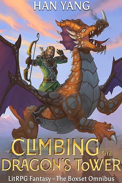 Climbing the Dragon’s Tower: The Box Set Omnibus