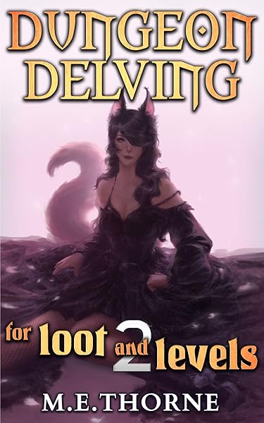 Dungeon Delving for Loot and Levels Vol. 2