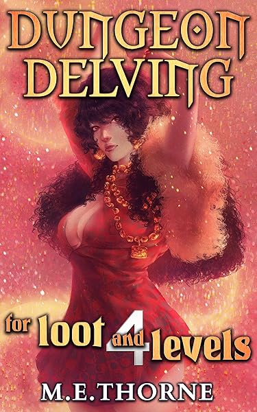 Dungeon Delving for Loot and Levels Vol. 4