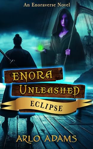 Eclipse: A LitRPG Fantasy Adventure (Enora Unleashed Book 5)