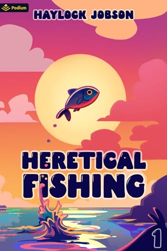 Heretical Fishing