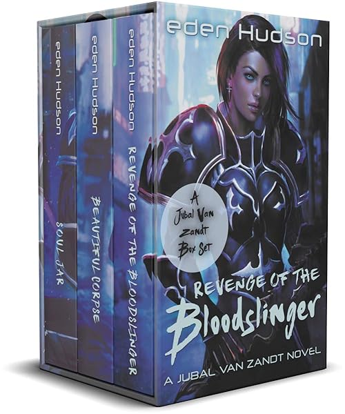 Jubal van Zandt Books 1 - 3 (Revenge of the Bloodslinger, Beautiful Corpse, Soul Jar)