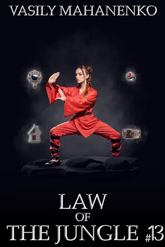 Law of the Jungle (Book 13): A Wuxia Progression Fantasy Adventure Series