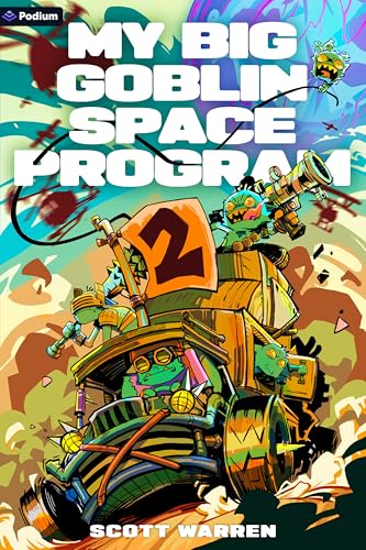 My Big Goblin Space Program 2: An Astronaut Reincarnation LitRPG