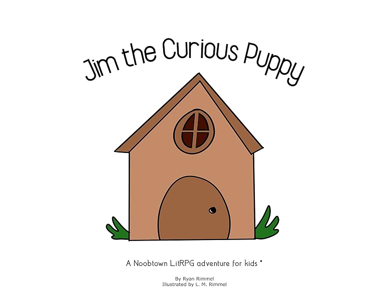 Jim the Curious Puppy: A Noobtown LitRPG adventure for kids