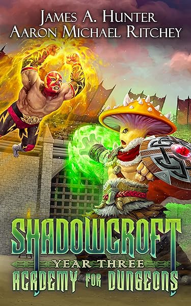 Shadowcroft Academy For Dungeons: Year Three