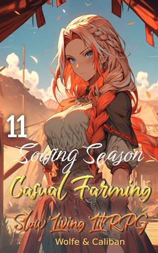 Casual Farming 11: Slow Living LitRPG