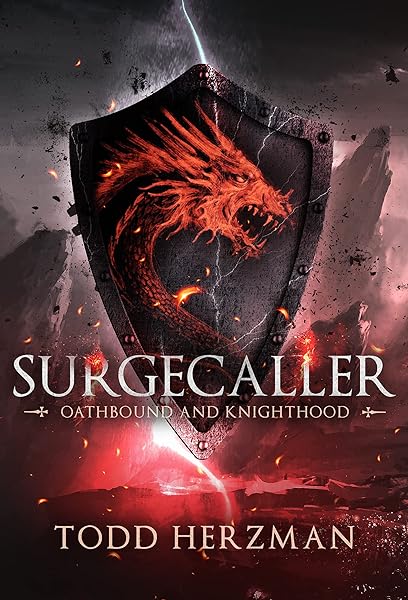 Surgecaller: Oathbound and Knighthood: Surgecaller, Books 1-2
