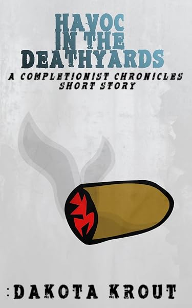 Havoc in the Deathyards, A Completionist Chronicles Short Story