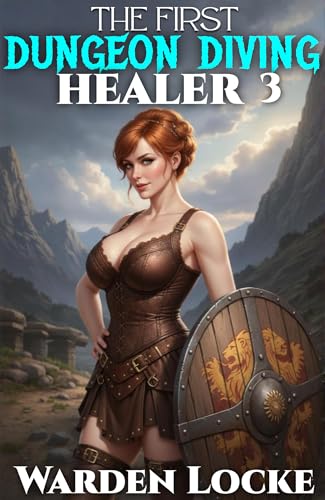 The First Dungeon Diving Healer 3