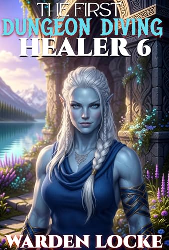 The First Dungeon Diving Healer 6