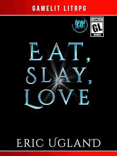 Eat, Slay, Love