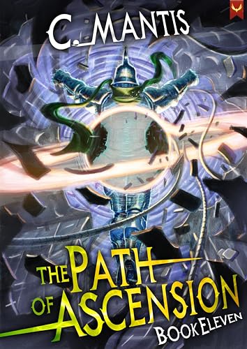 The Path of Ascension 11: A LitRPG Adventure