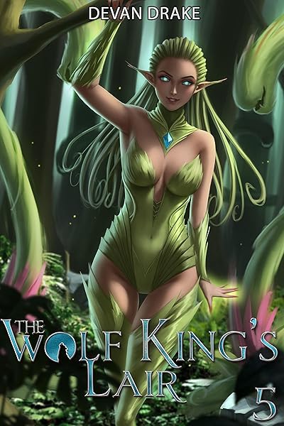 The Wolf King's Lair 5: A Dungeon Core LitRPG Tale