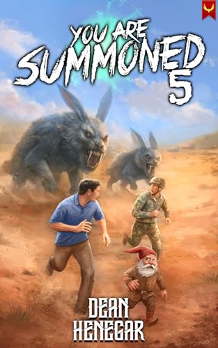You Are Summoned 5: A LitRPG Adventure