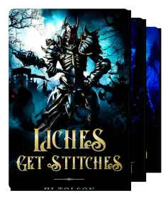 Liches Get Stitches